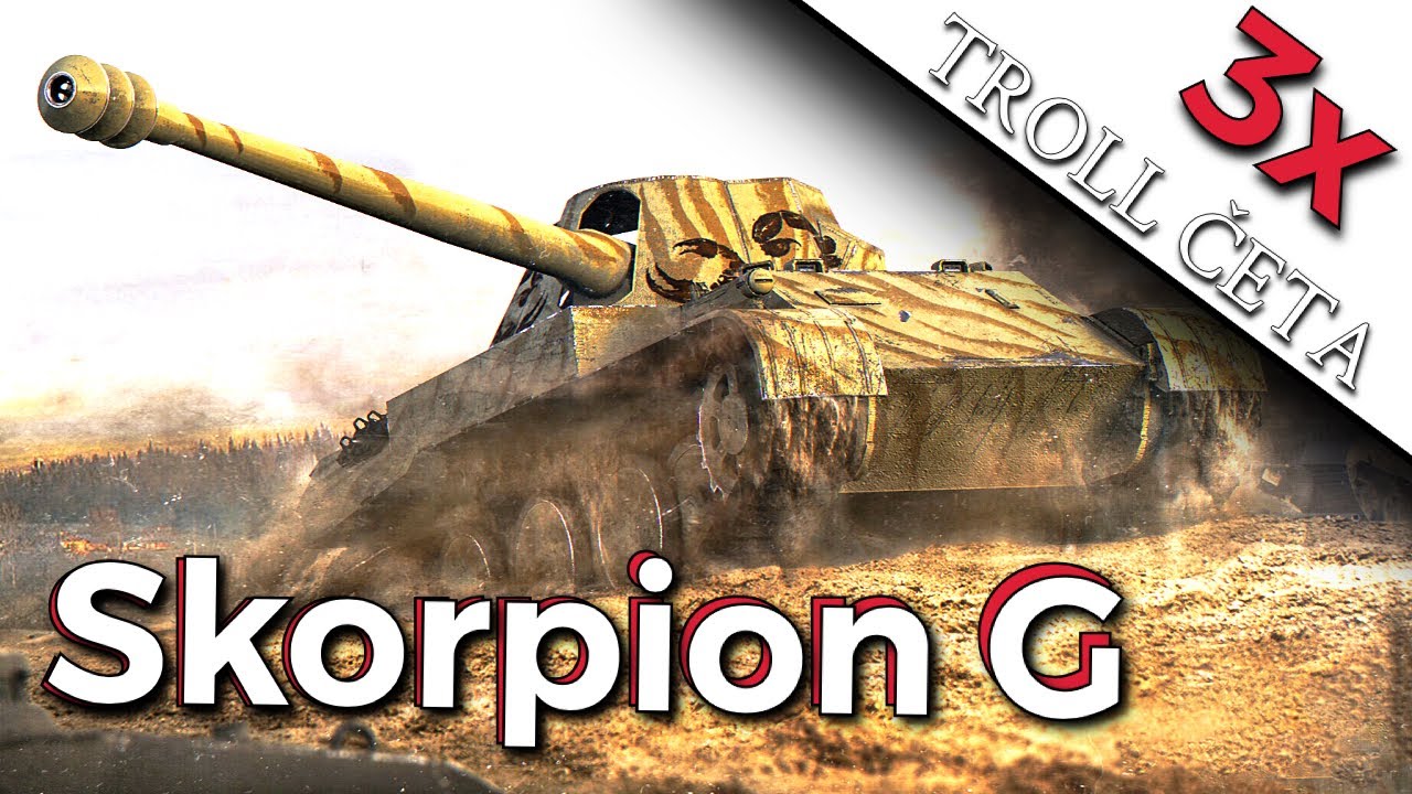 World of Tanks/ Troll četa 3x Skorpion G ► Mike/Boban/Vokurka → 2x zásadní přínos / !pc