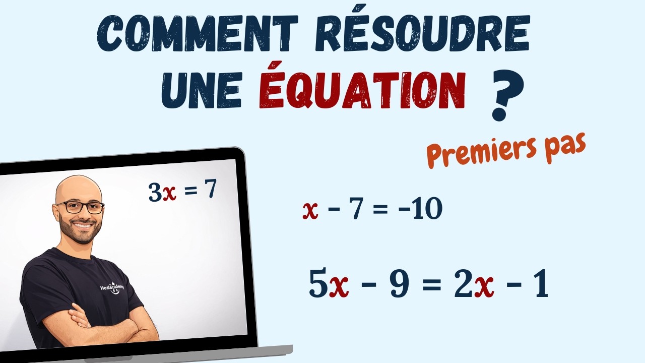 Je t'apprends &agrave; R&Eacute;SOUDRE UNE &Eacute;QUATION - Ma m&eacute;thode 😎