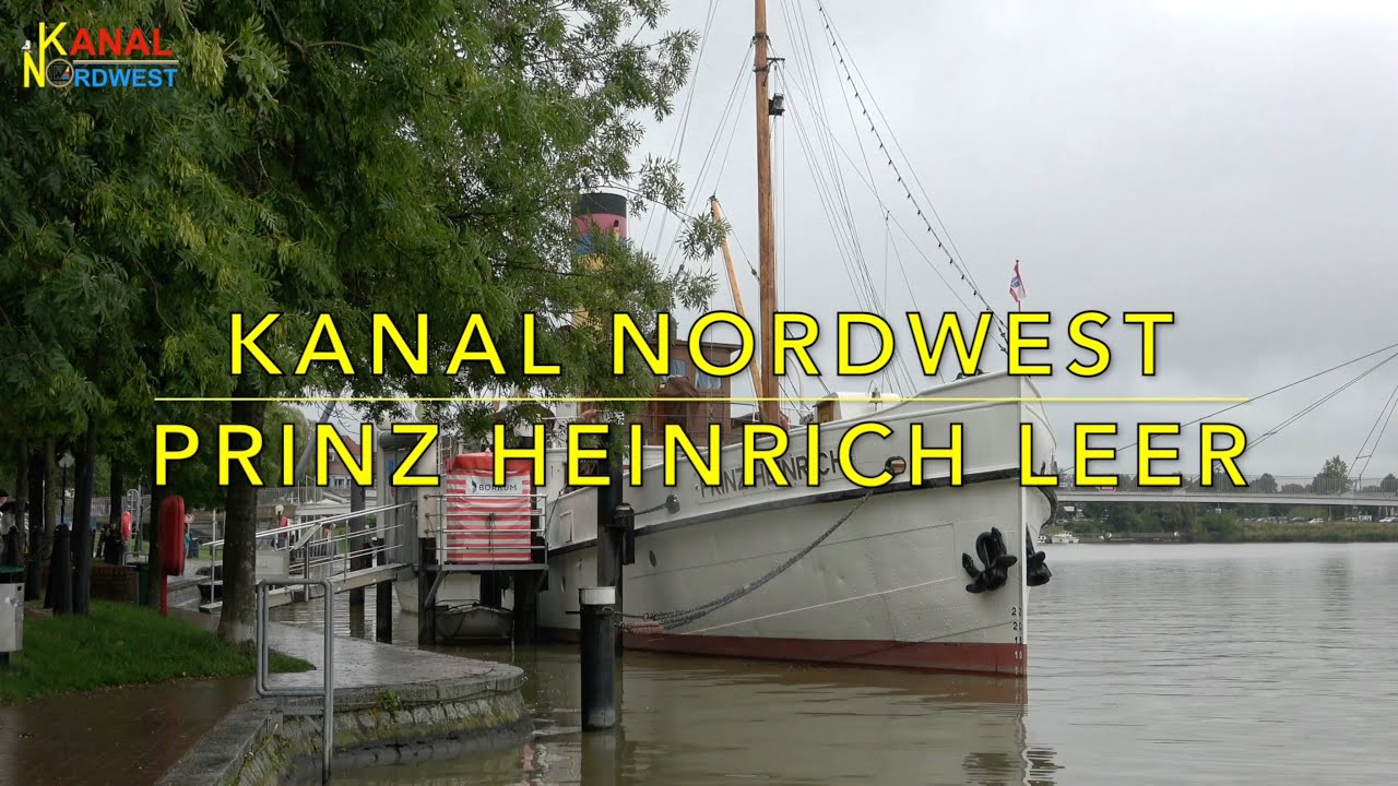 Kanal Nordwest #45 - Prinz Heinrich Leer