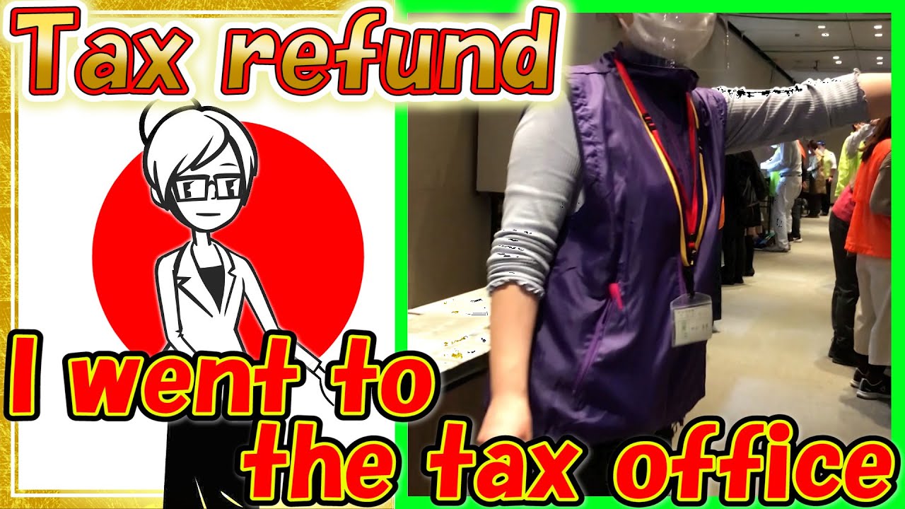 TAX REFUND IN JAPAN | HOW TO APPLY AND GET YOUR MONEY BACK (2021) Kakutei shinkoku