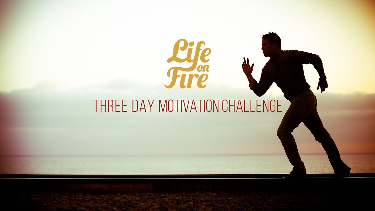 Three Day Motivation Challenge - Day 3