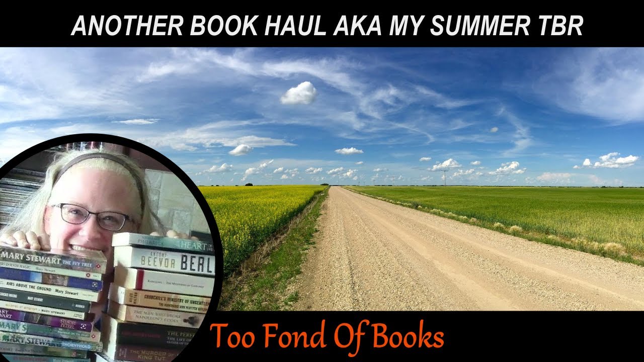 Another Book Haul - AKA My Summer TBR