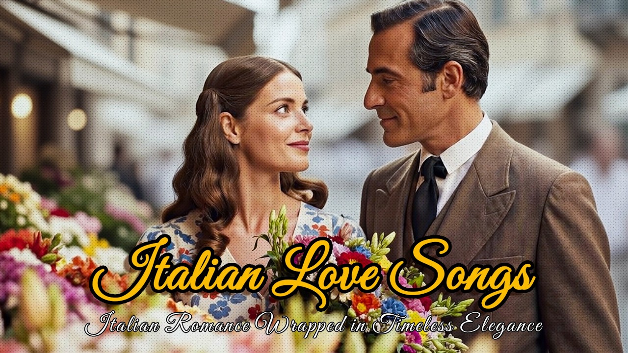 Immortal Italian Love Songs ❤️ Italian Romance Wrapped in Timeless Elegance 🎶 Love Songs 70s 80s 90s