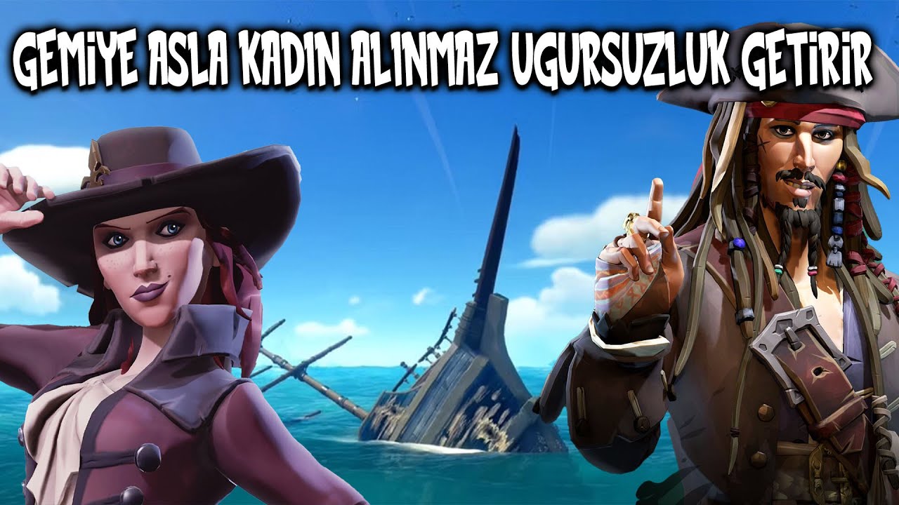 Gemiye Asla Kadın Alınmaz Uğursuzluktur ! | Şapşal Korsanlar 6 W/Han Kanal