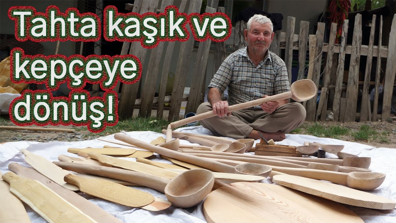 Tahta kaşık ve kepçeler nasıl yapılıyor?