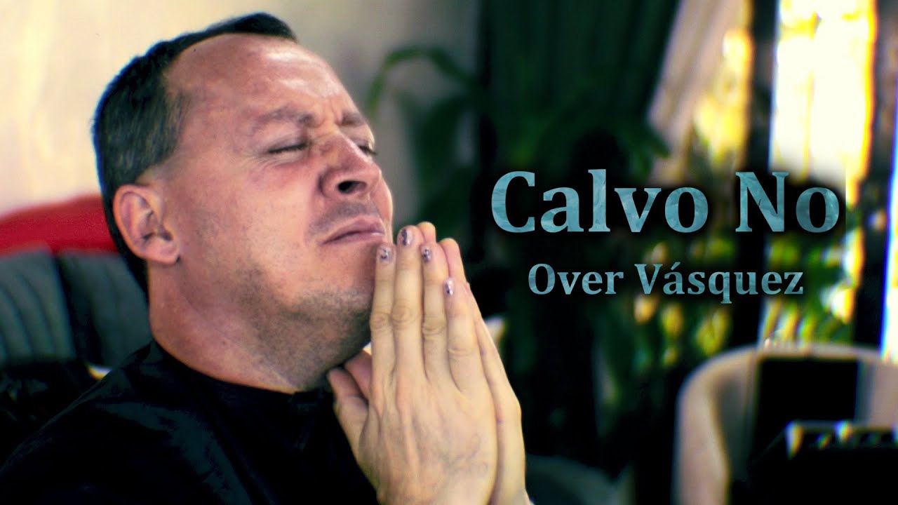 CALVO NO! - Over V&aacute;squez