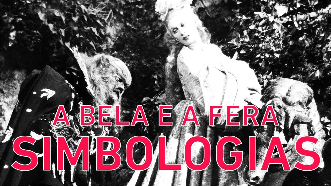 A Bela e a Fera: análise das SIMBOLOGIAS