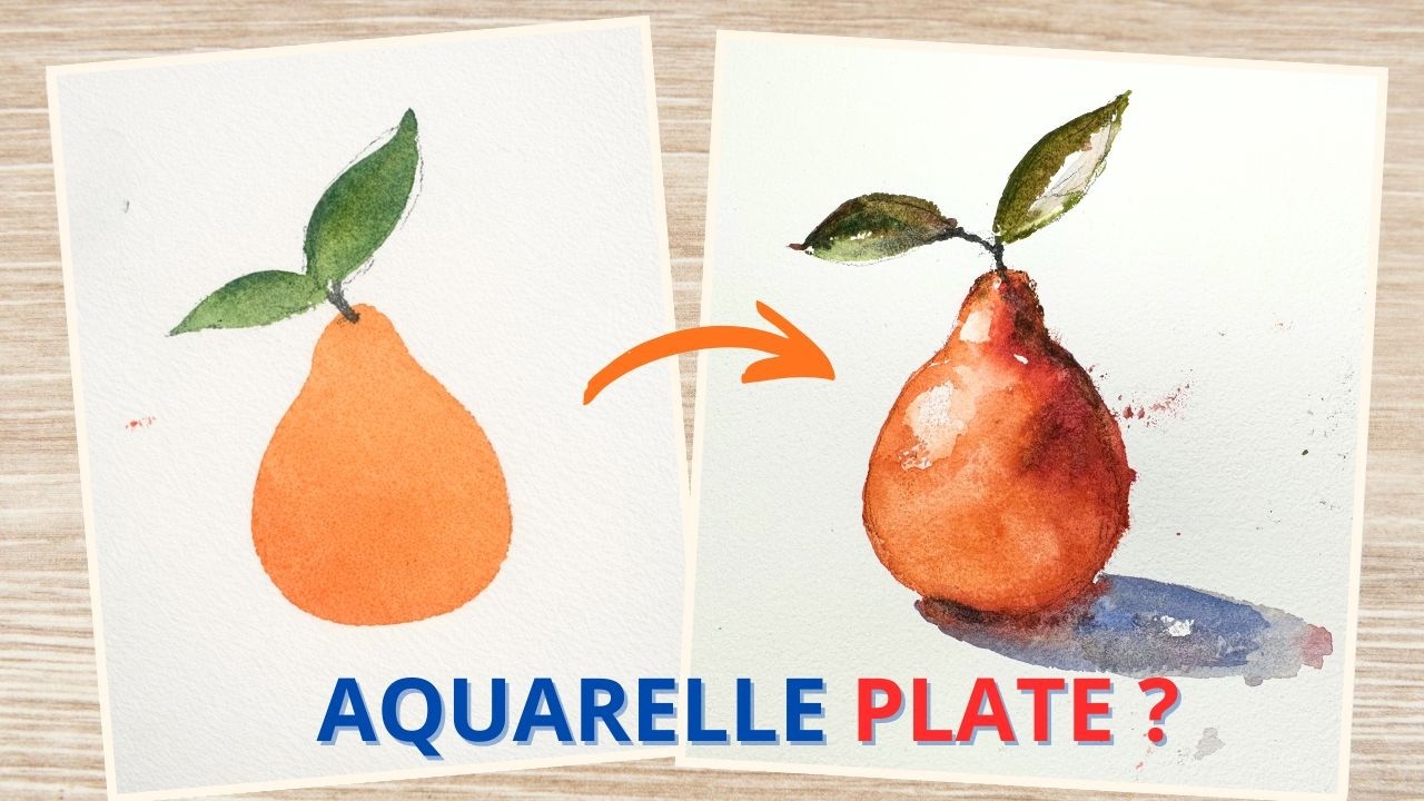 Pourquoi vos aquarelles paraissent plates (et comment leur donner du volume)