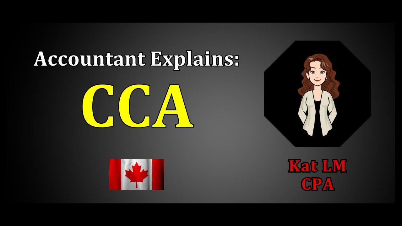 Accountant Explains: CCA (Step-by-Step With Examples) | Capital Cost Allowance | Depreciation