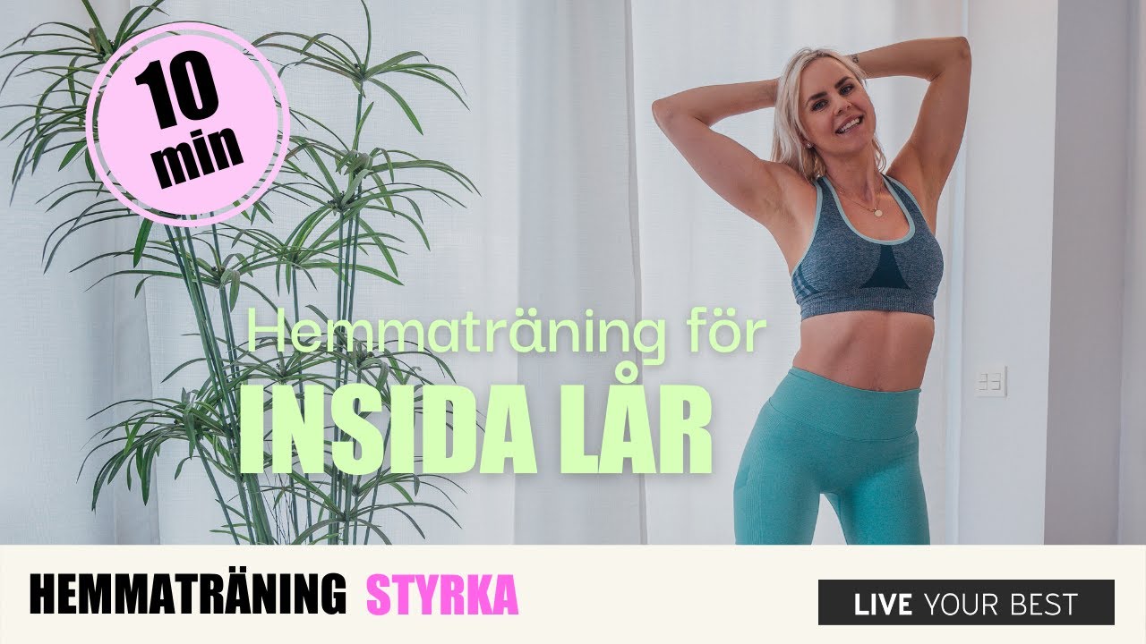 HEMMATRÄNING FÖR INSIDA LÅR