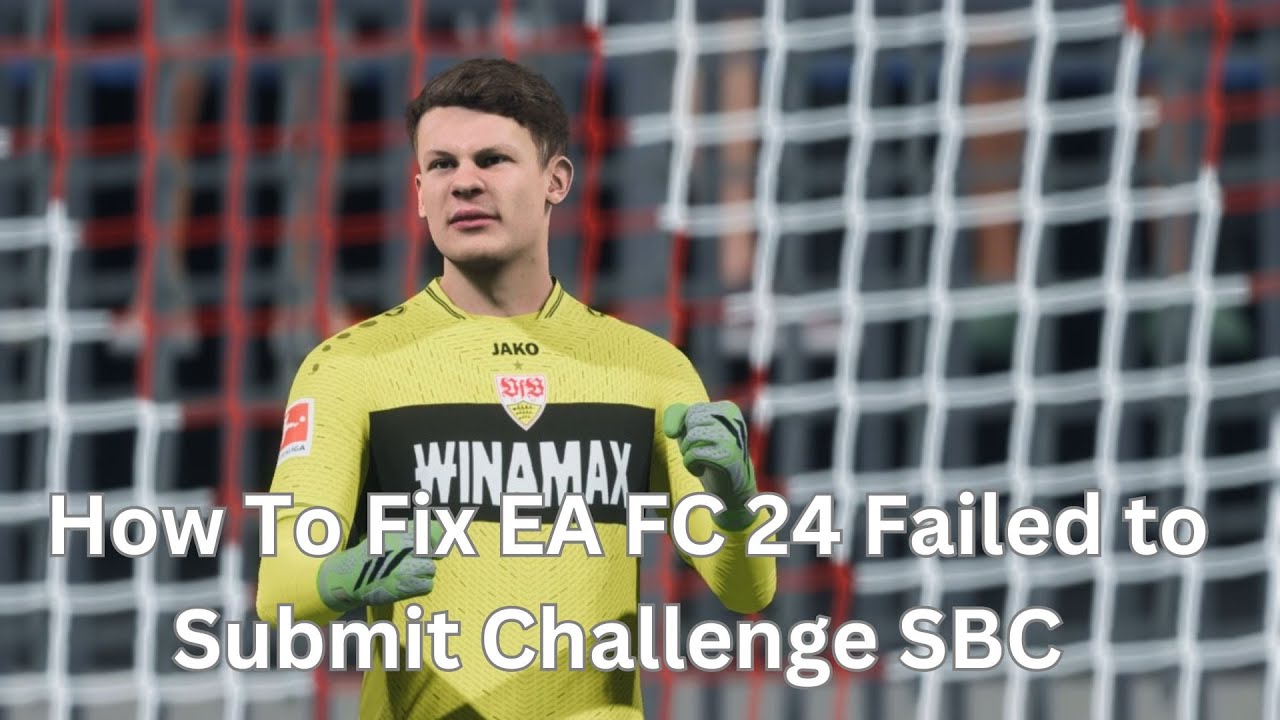 How To Fix EA FC 24 Failed to Submit Challenge SBC