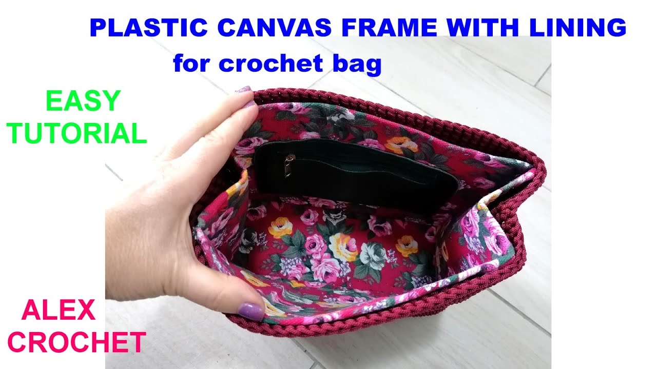 INTERIOR PLASTIC CANVAS AND FABRIC FRAME FOR CROCHET BAG