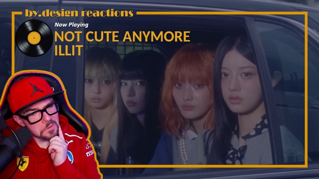 ILLIT (아일릿) - 'NOT CUTE ANYMORE’ MV REACTION & SONG ANALYSIS | by.design reactions