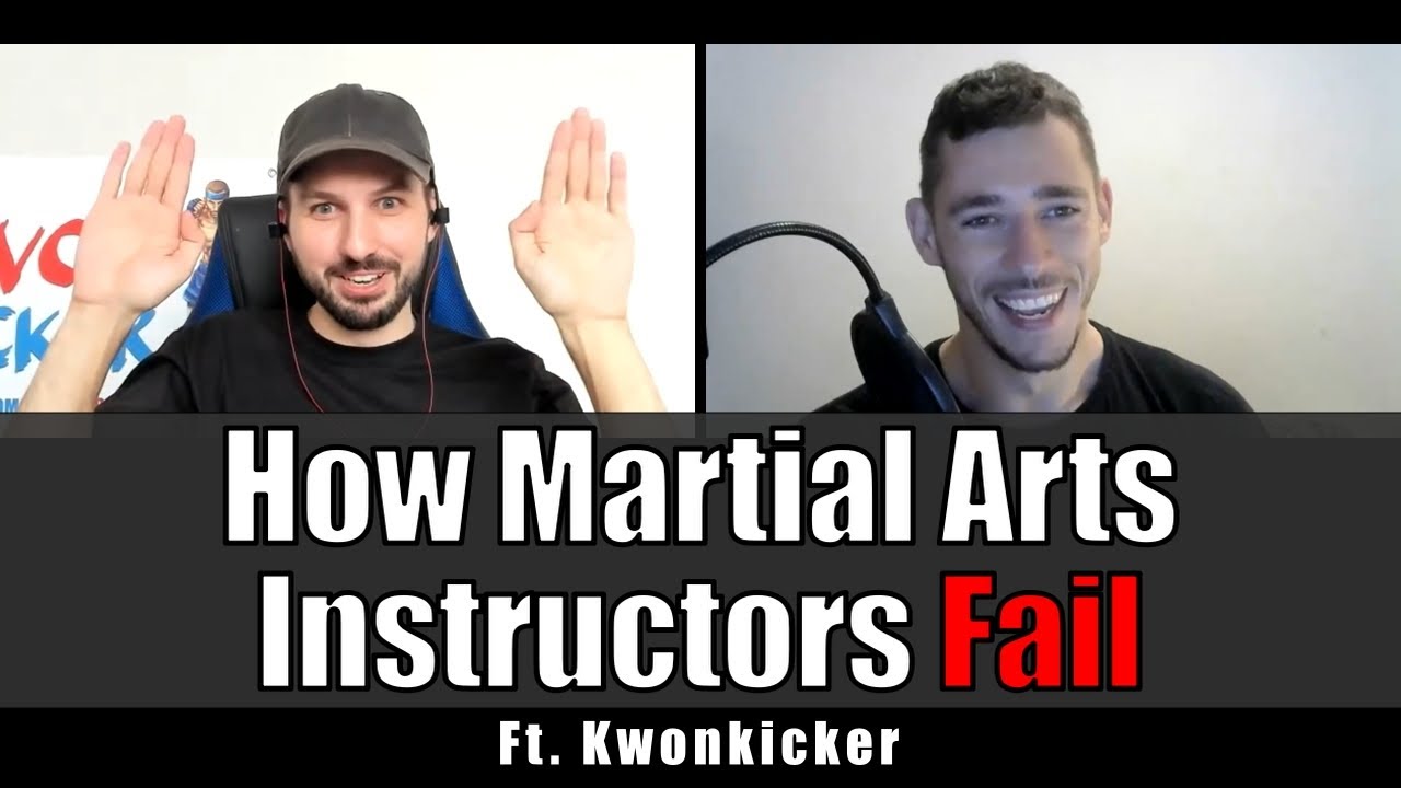 How Martial Arts Instructors Can Fail Their Students • Ft. KwonKicker