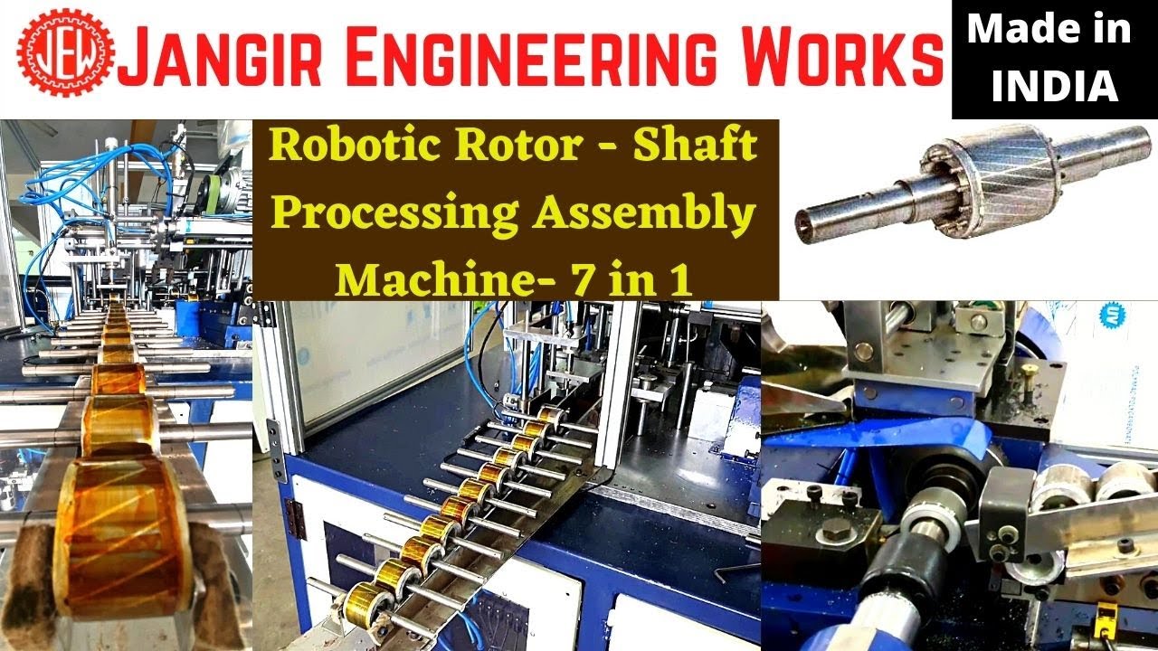 Robotic Rotor & Shaft Processing Assembly 7in1Machine #jangirengineeringworks #rotorandshaftassembly