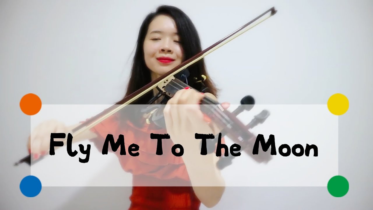 Fly Me To The Moon ☆Violin☆