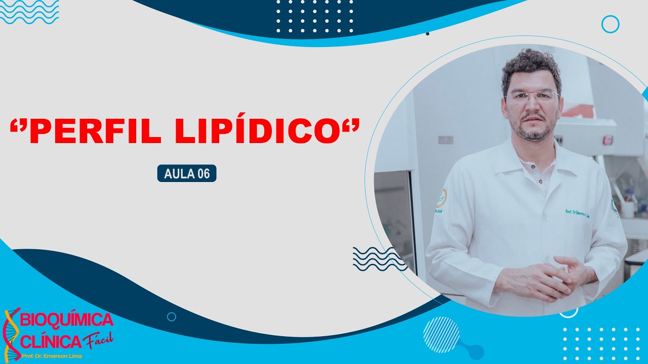 PERFIL LIPÍDICO: COMO REALIZAR