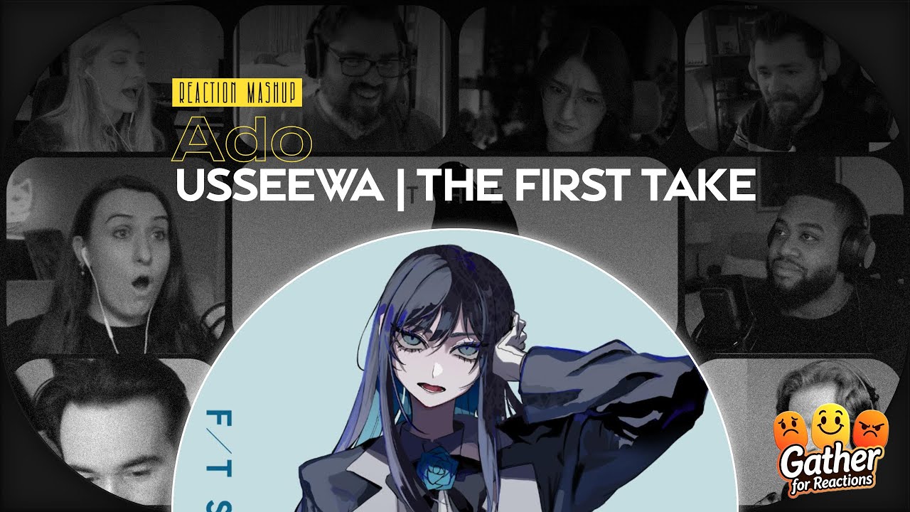 Ado - Usseewa / THE FIRST TAKE | REACTION MASHUP