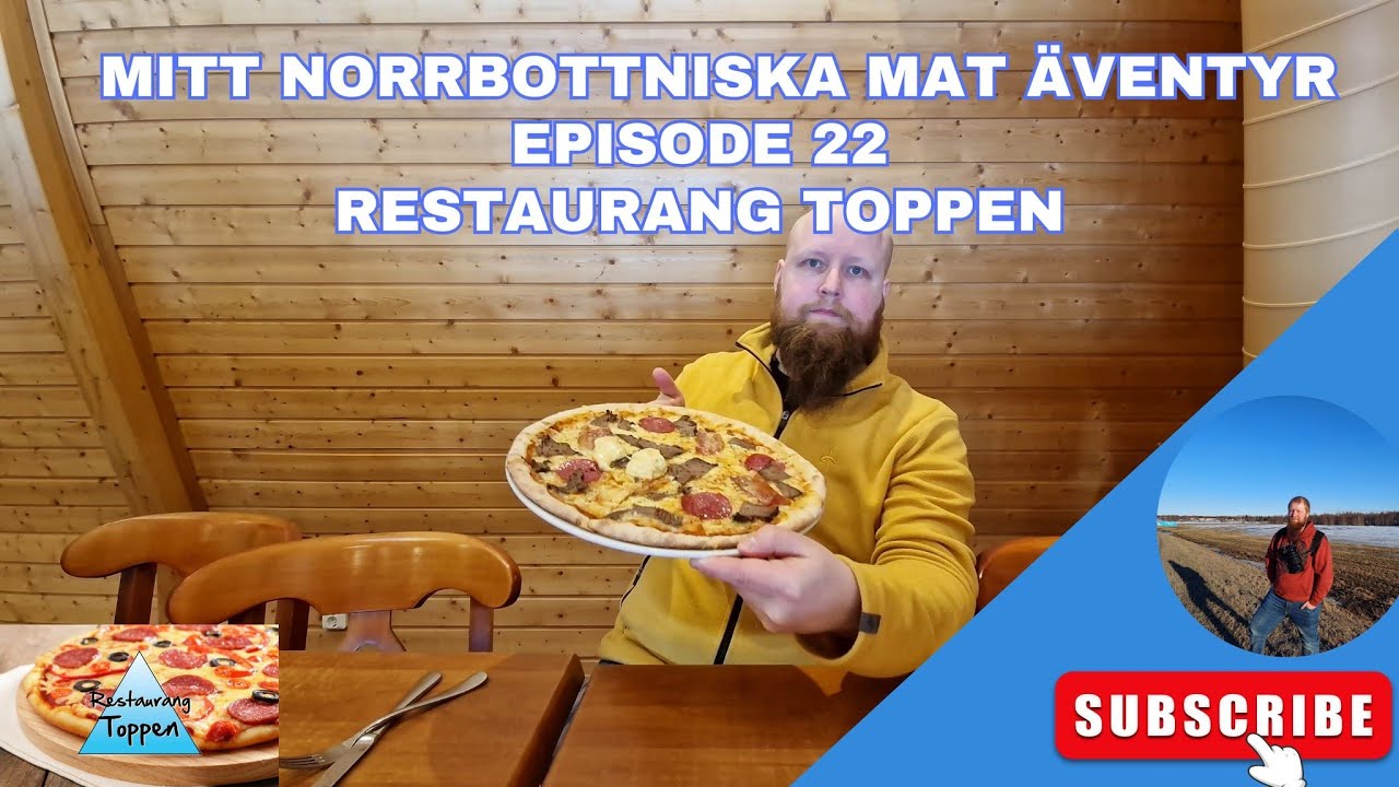 Mitt norrbottniska matäventyr @ Episode 22 Restaurang Toppen