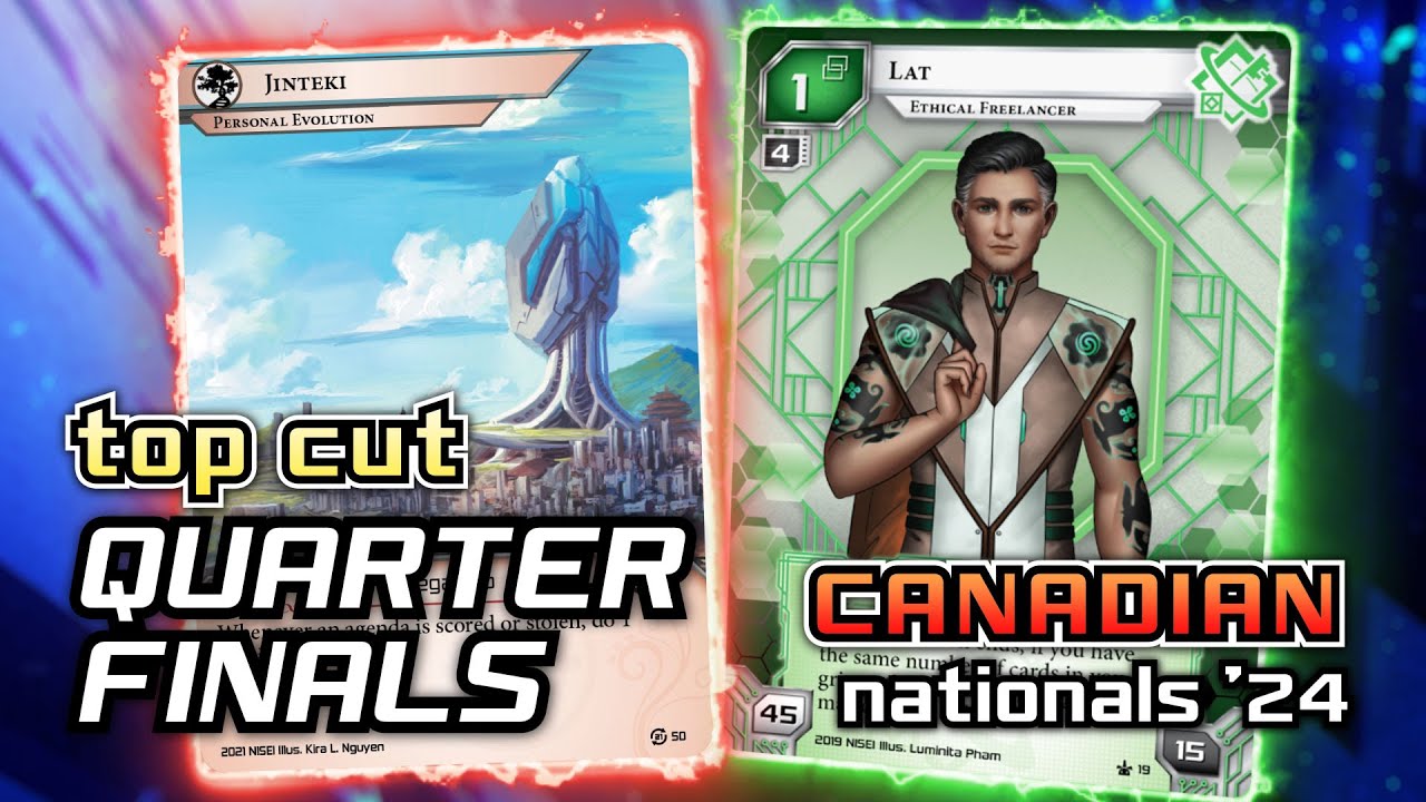 Netrunner Canadian Nationals 2024: Top Cut - Quarterfinals - Mikhail (P.E.) vs. chouxflower (Lat)