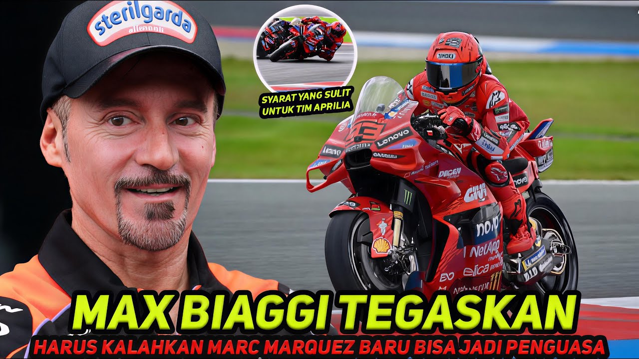 MAX BIAGGI TEGASKAN🔥APRILIA HARUS BISA KALAHKAN MARC MARQUEZ DULU~BARU BOLEH KOAR-KOAR JADI PENGUASA