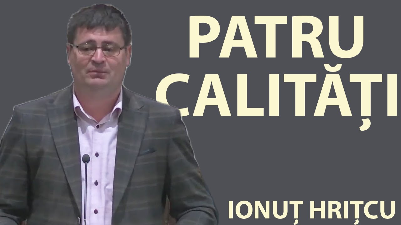 Ionuț Hrițcu - Patru calități ale unui slujitor