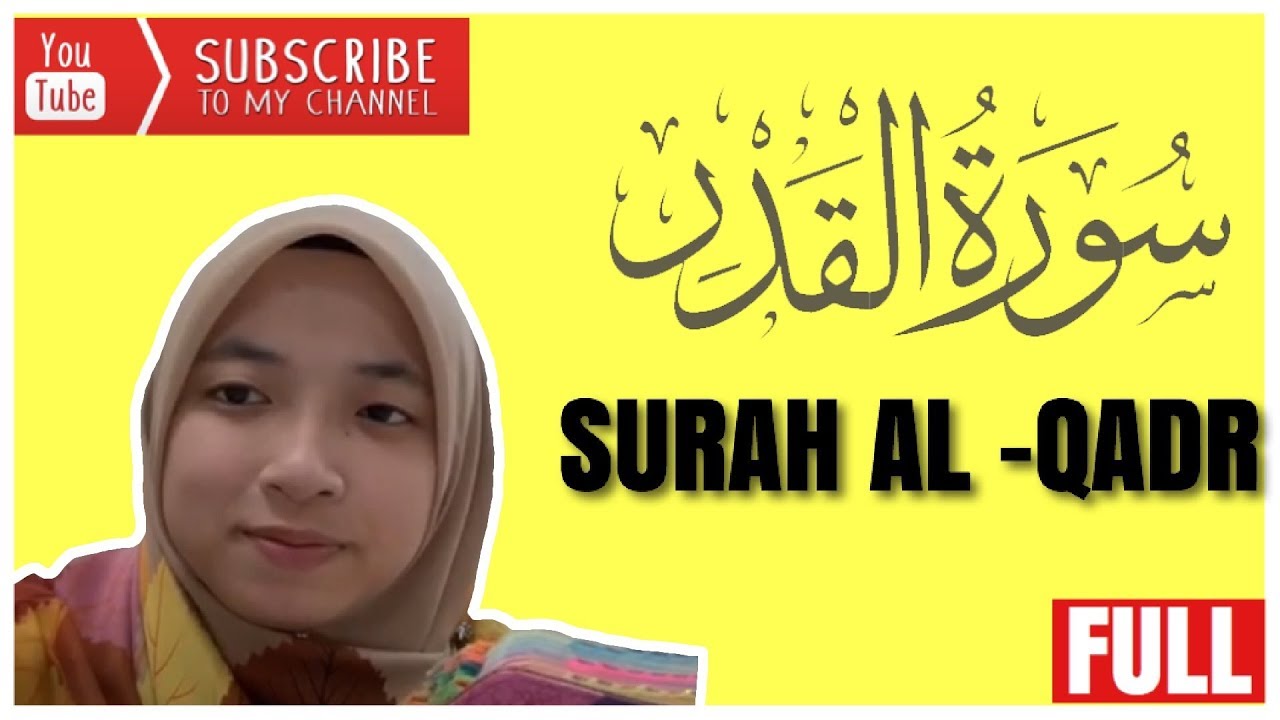 Surah Al-Qadr | Farhatul Fairuzah