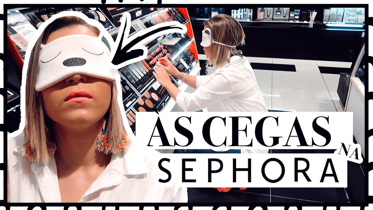 COMPRAS ÀS CEGAS NA SEPHORA | Inês Rochinha