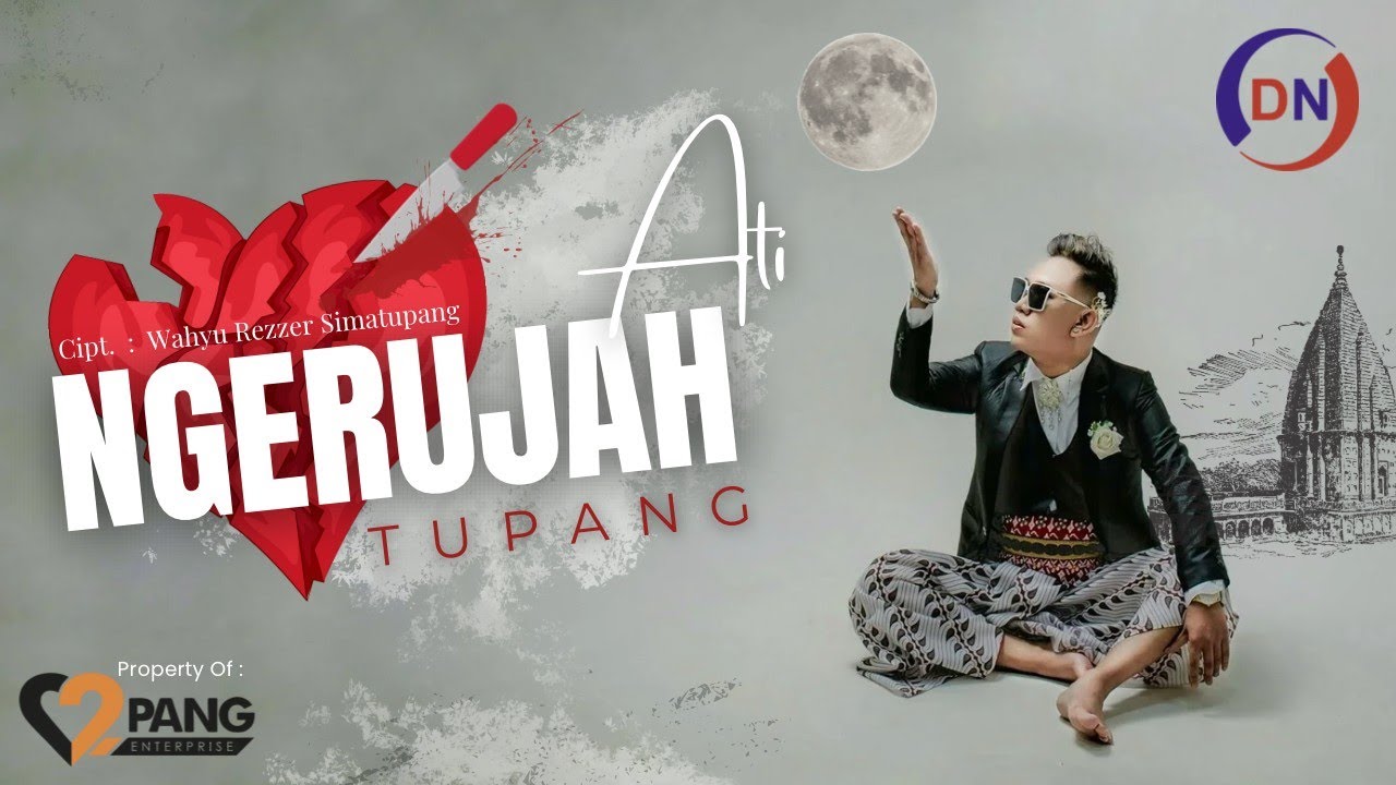 Tupang - Ngerujah Ati (OFFICIAL MUSIC VIDEO)