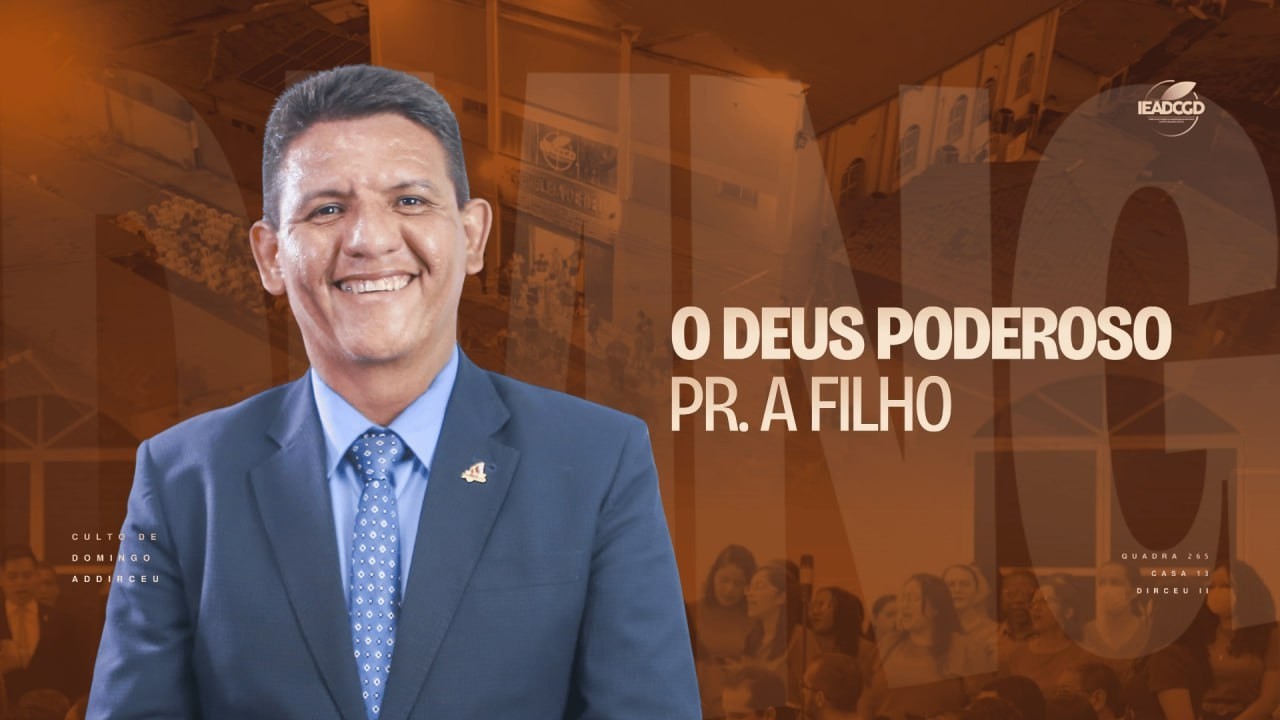 O DEUS PODEROSO | Pr. A Filho