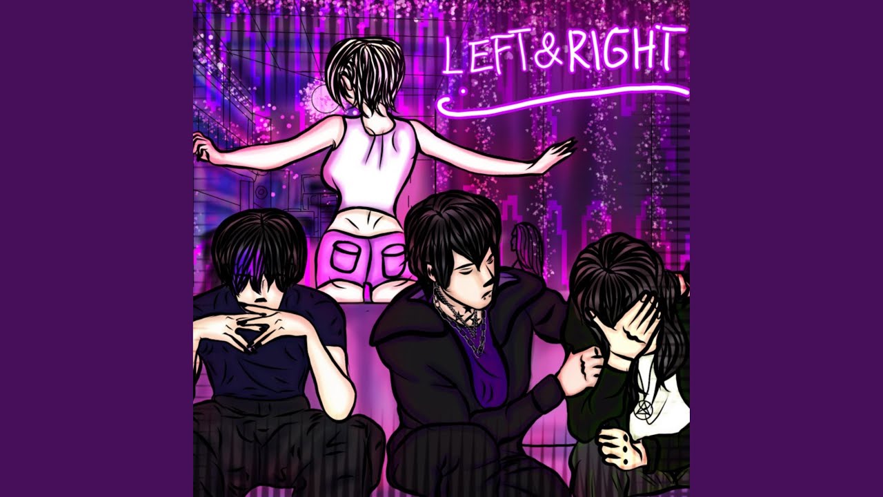 LEFT & RIGHT