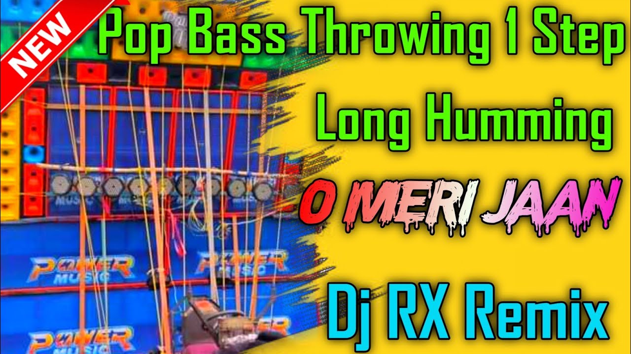 o meri jaan || o meri jaan humming bass || speaker check || rx remix paharpur se