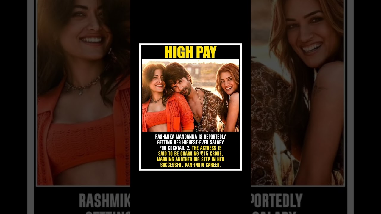 Rashmika Mandanna's Highest-Paid Role? ₹15 Crore Fee for Cocktail 2 Sparks Buzz#trendingnow