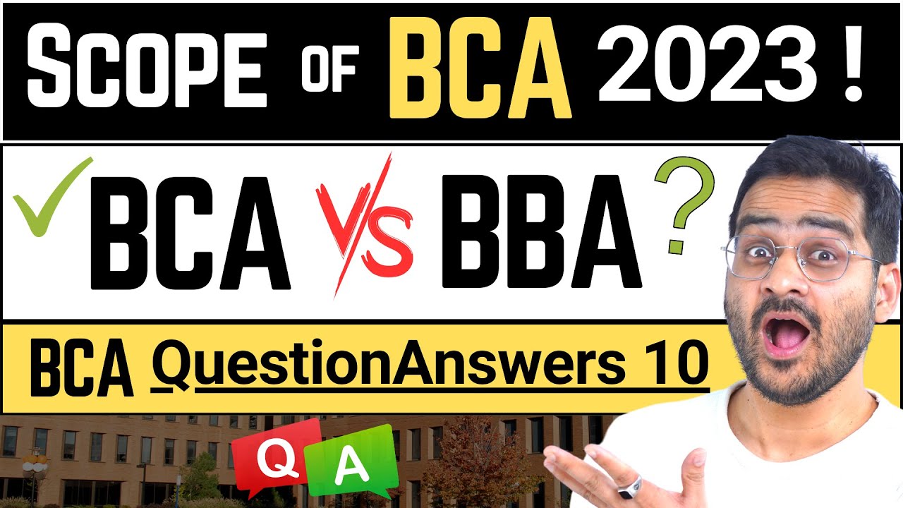💥BCA or BBA? Scope of BCA in 2023? MCA After BCA, Jobs and What Else? #bca #bcajobs #bba #mca