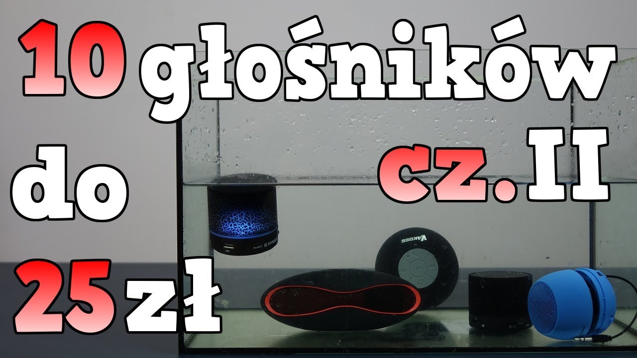 Test 10 głośników bezprzewodowych do 25 zł! - wodoodporność, otwieranie / CZĘŚĆ 2