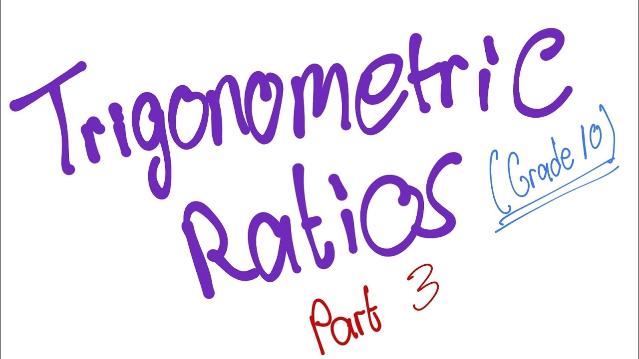 Grade 10 trigonometric Ratio