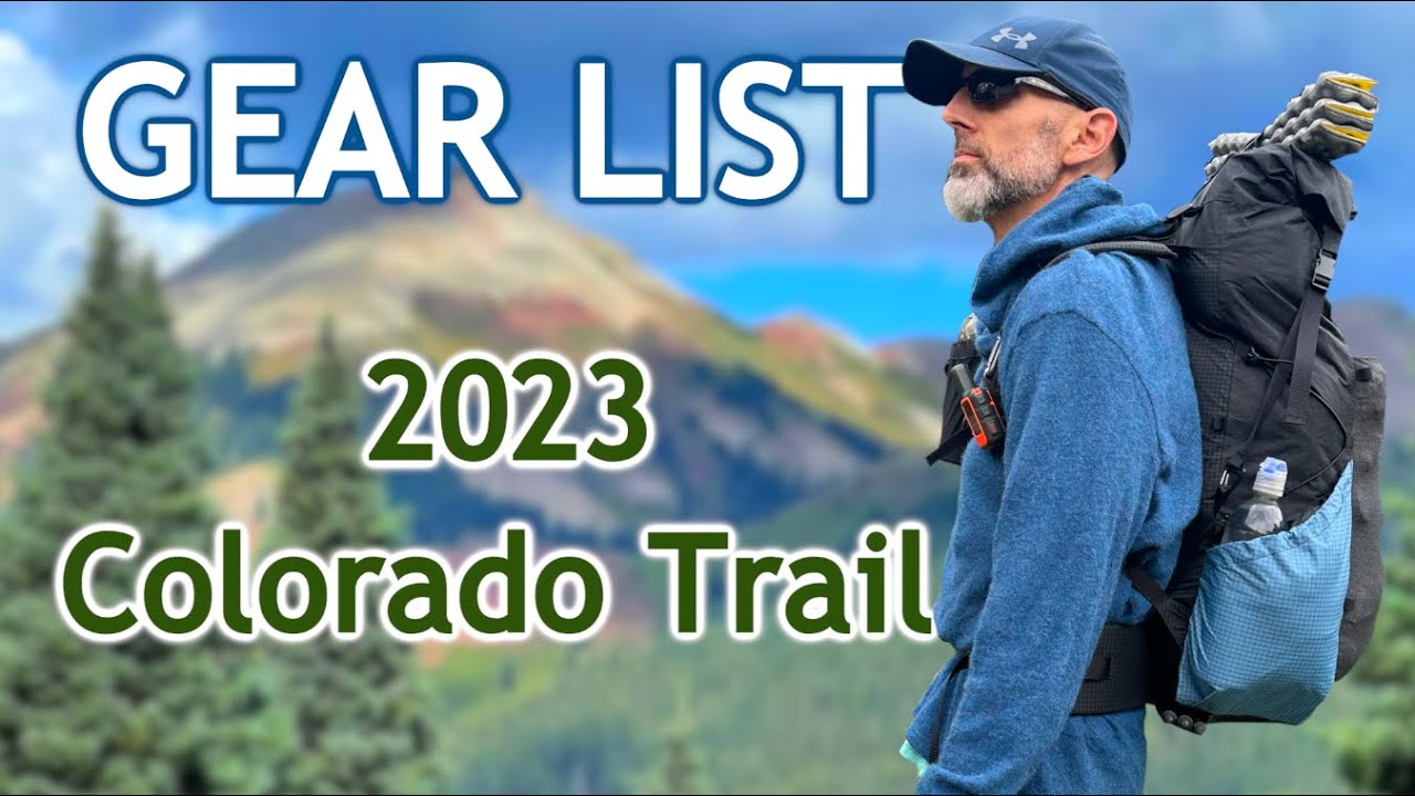 Gear List Colorado Trail 2023