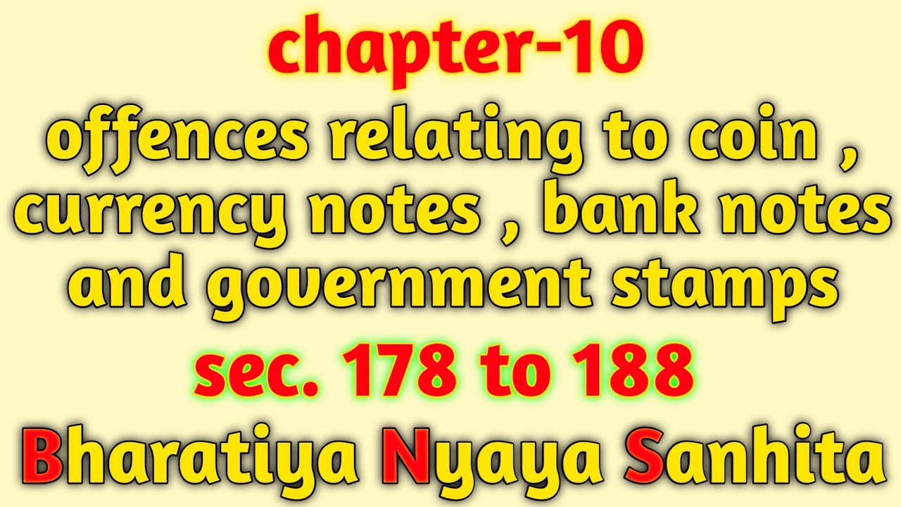 BNS - Offences Relating To Coin, Currency Notes, Bank Notes, And Government Stamps ||Bns chapter 100