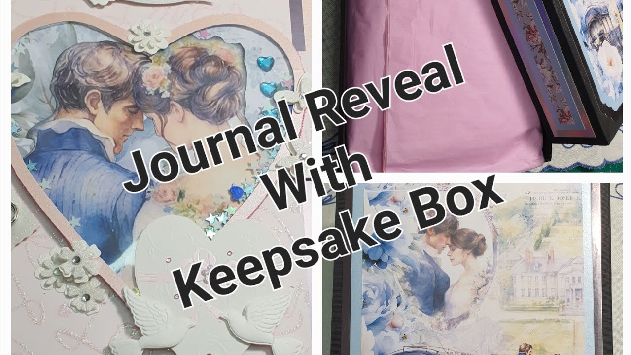 Georgian Romance Journal Reveal and Keepsake Box