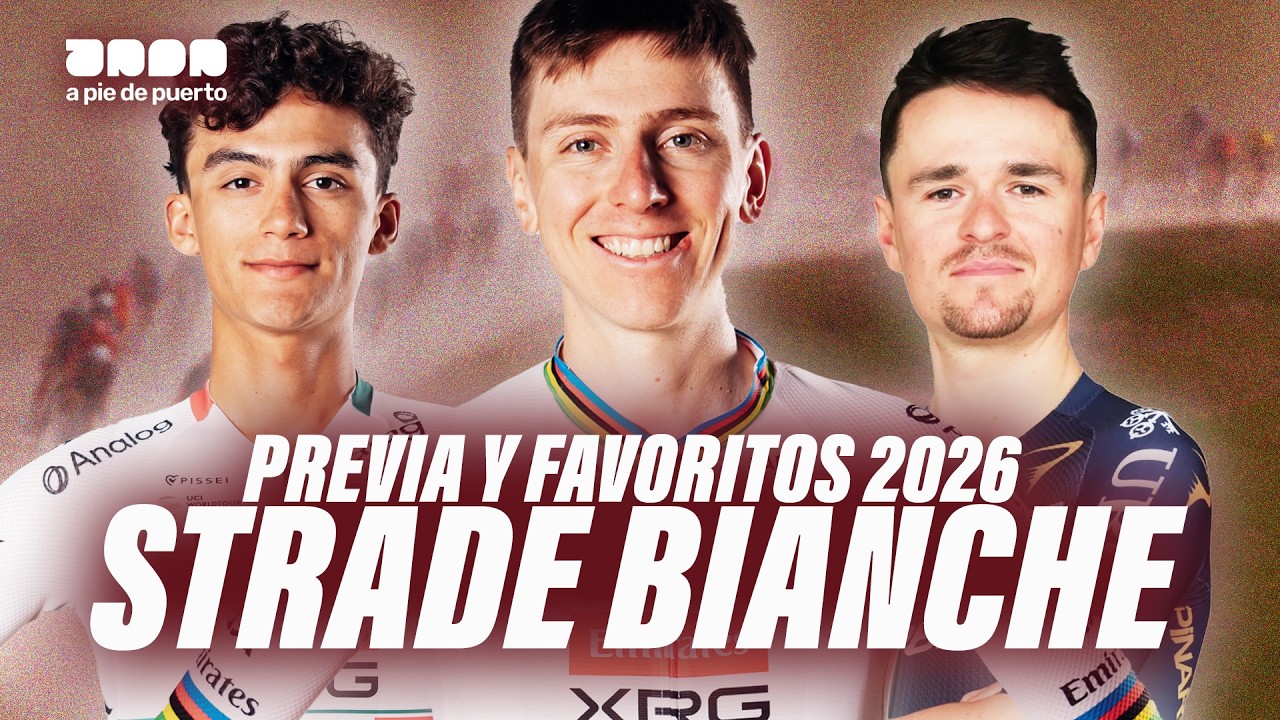 PREVIA Y FAVORITOS STRADE BIANCHE 2026 | ¿POGACAR CONTRA TODOS?