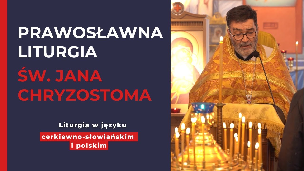 Prawosławna Liturgia św. Jana Chryzostoma