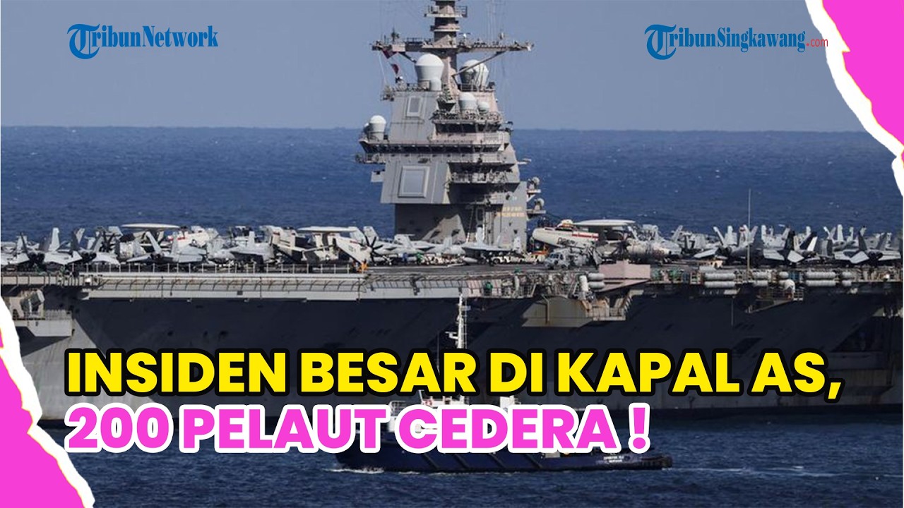 TRAGEDI DI LAUT MERAH ! KAPAL INDUK RAKSASA AS TERBAKAR, 200 PELAUT ALAMI CEDERA