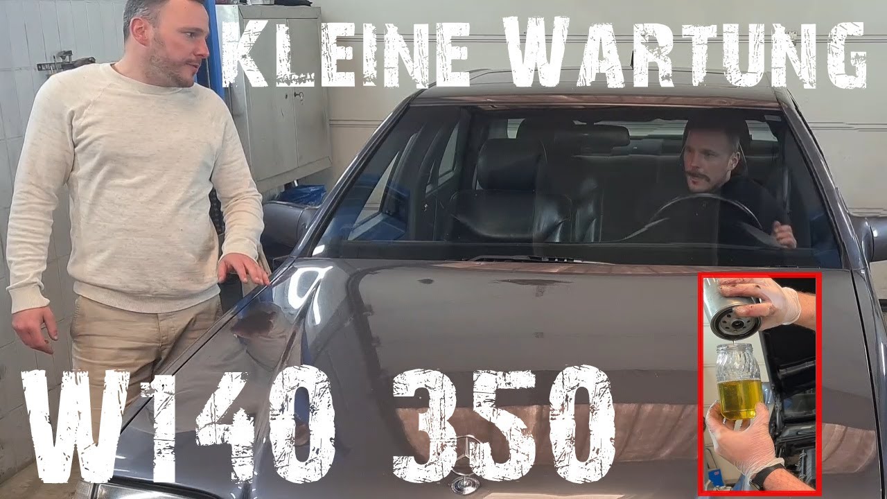 W140 350 Turbodiesel S-Klasse Wartung und Filterwechsel