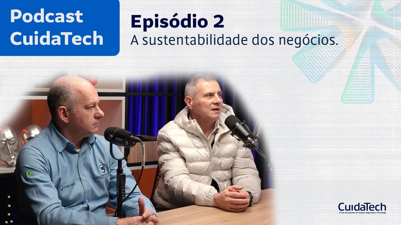 Podcast CuidaTech - Episódio 2: A sustentabilidade dos negócios