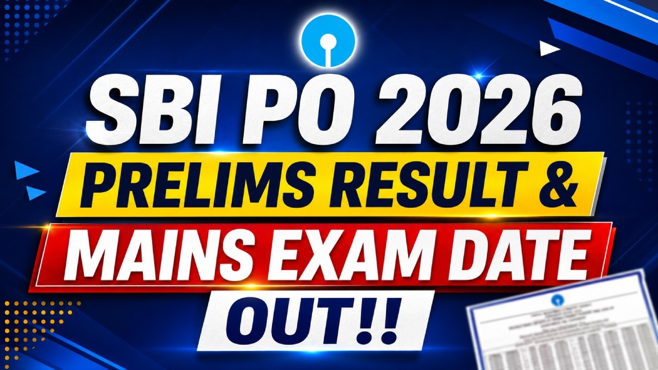 SBI PO Prelims Result 2026 Out | SBI Mains Exam Date Out | How to Cleck Result?