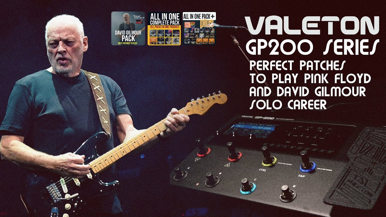 Pink Floyd and David Gilmou's tones for Valeton GP200 series