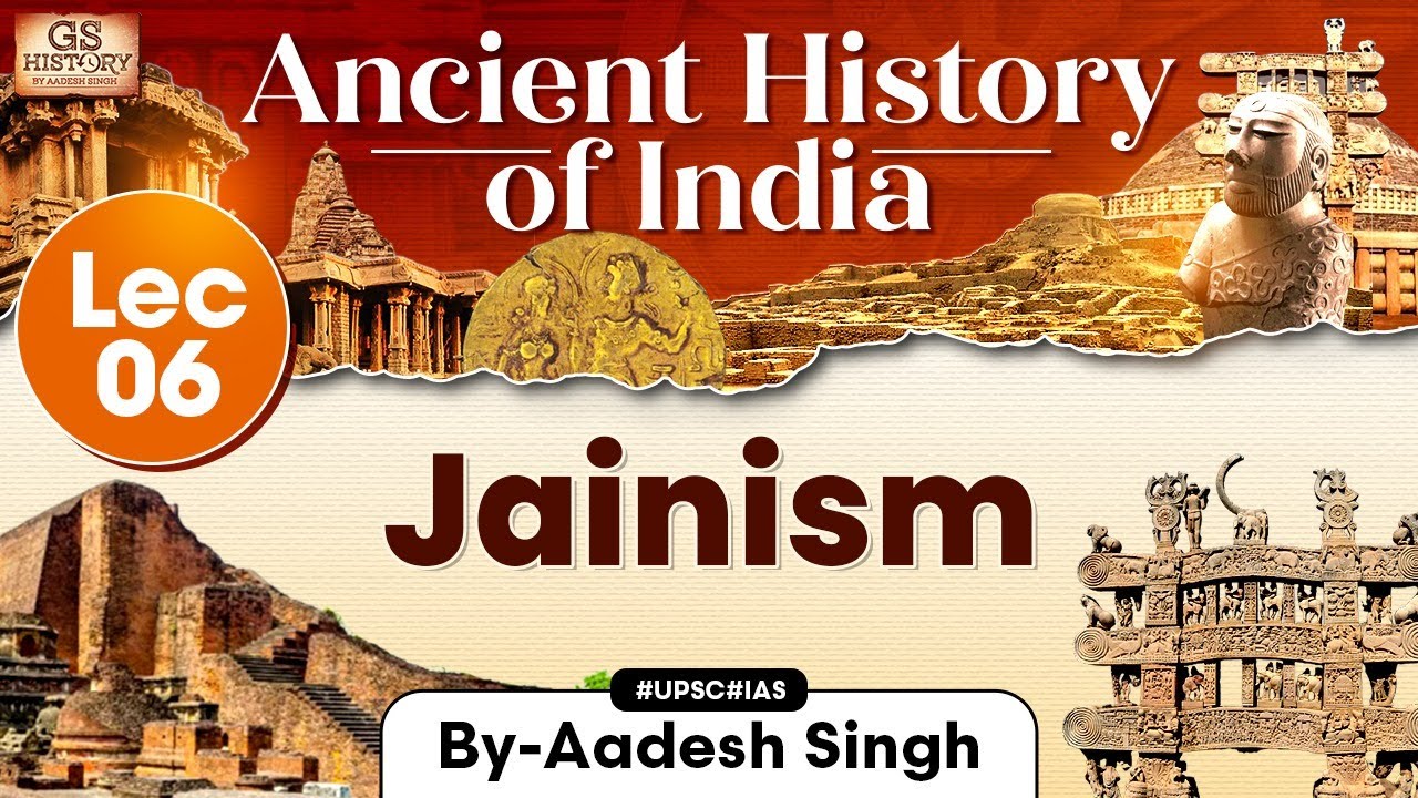 Early Vedic Age | Lecture 6: Jainism | Ancient History of India Series | GS History by Aadesh