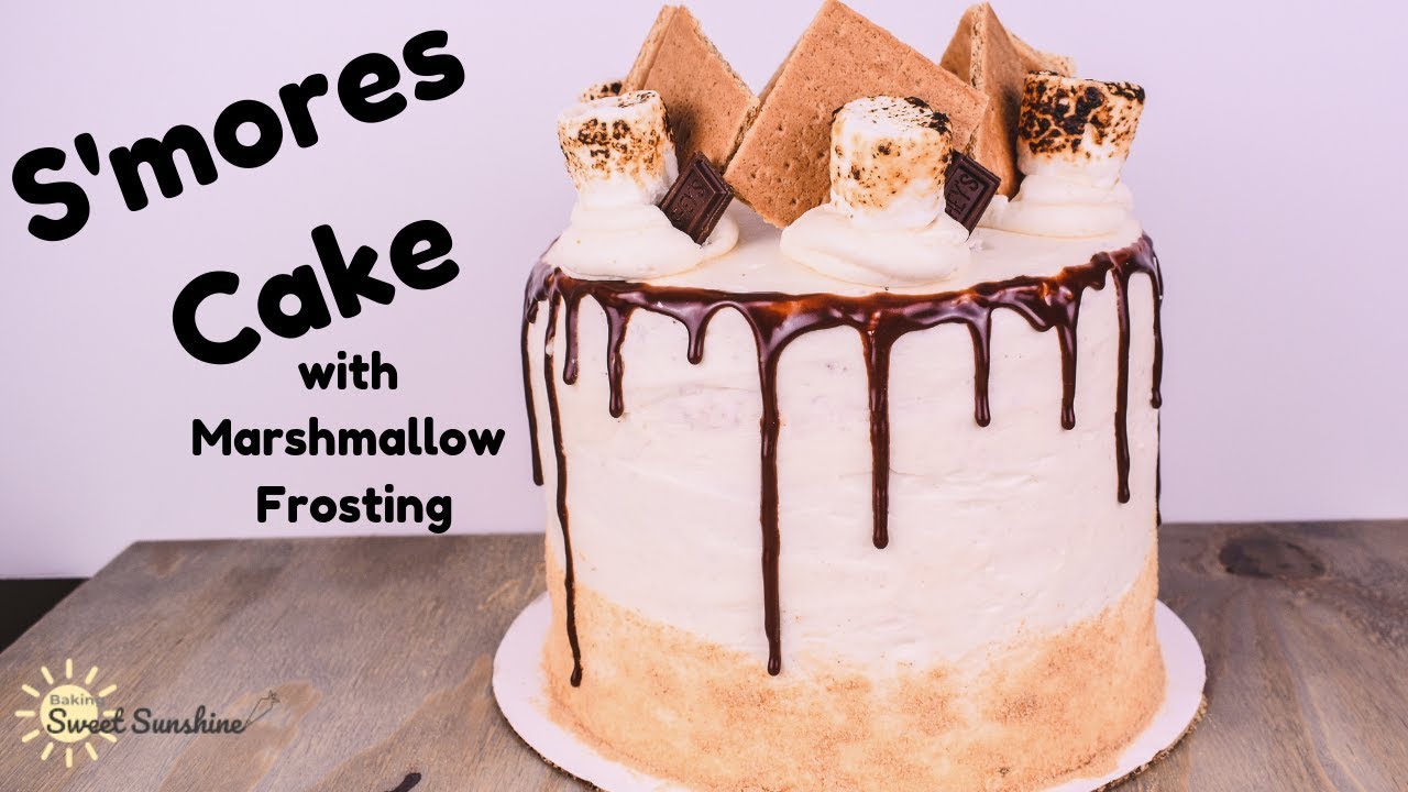 How to make a S'MORES CAKE | MARSHMALLOW FLUFF FROSTING RECIPE | Baking Sweet Sunshine