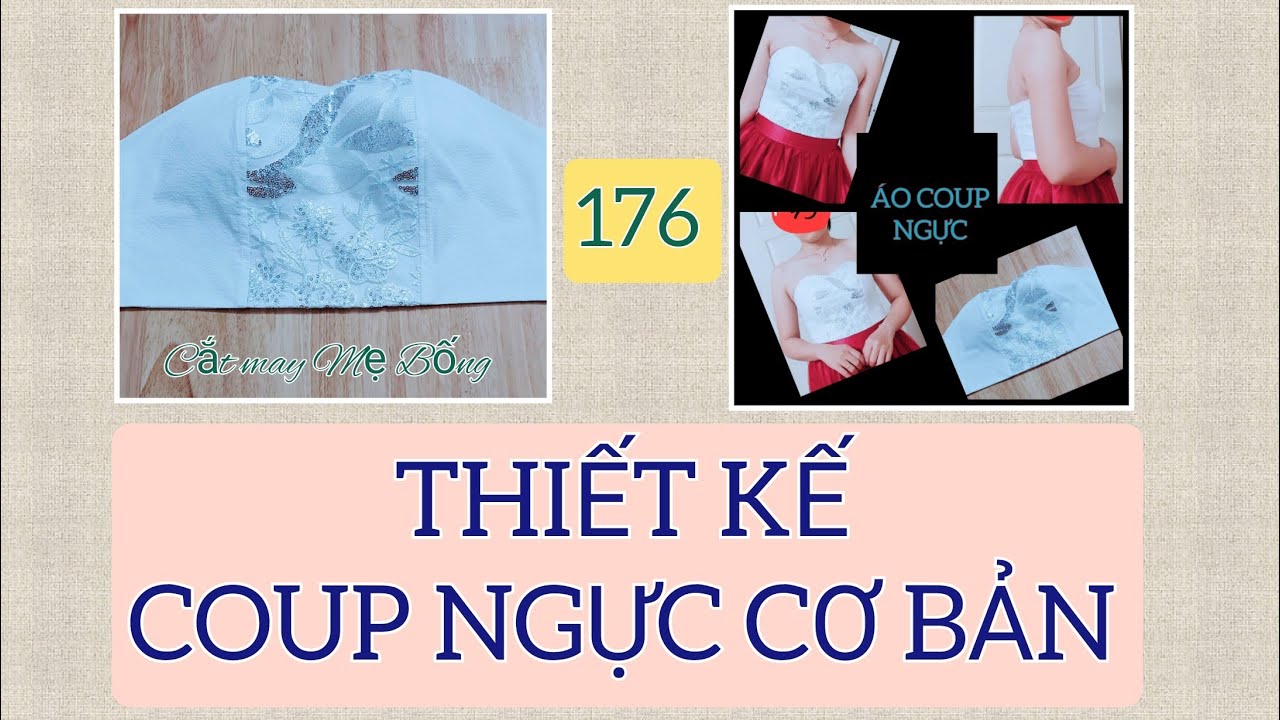🌻 176 🌻 Stitching Breast De-Coup / Hướng dẫn CẮT MAY ÁO CÚP NGỰC ĐƠN GIẢN CHUẨN PHOM | ĐẦM COUP NGỰC