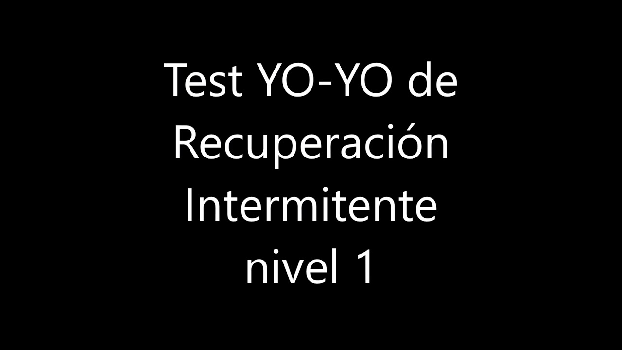 [Yo Yo TEST] de recuperación intermitente nivel 1
